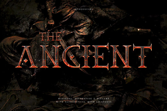 The Ancient: A Serif Font for Timeless Design